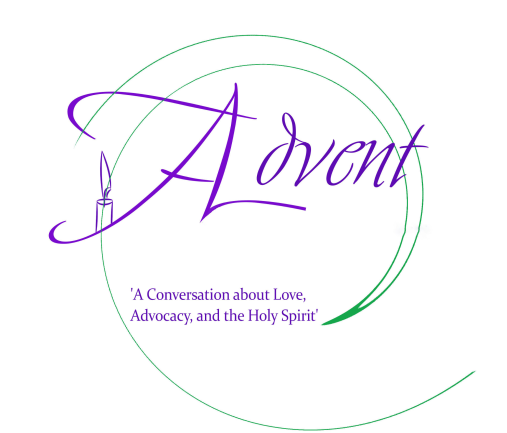 A Conversation about Love, Advocacy and the Holy Spirit