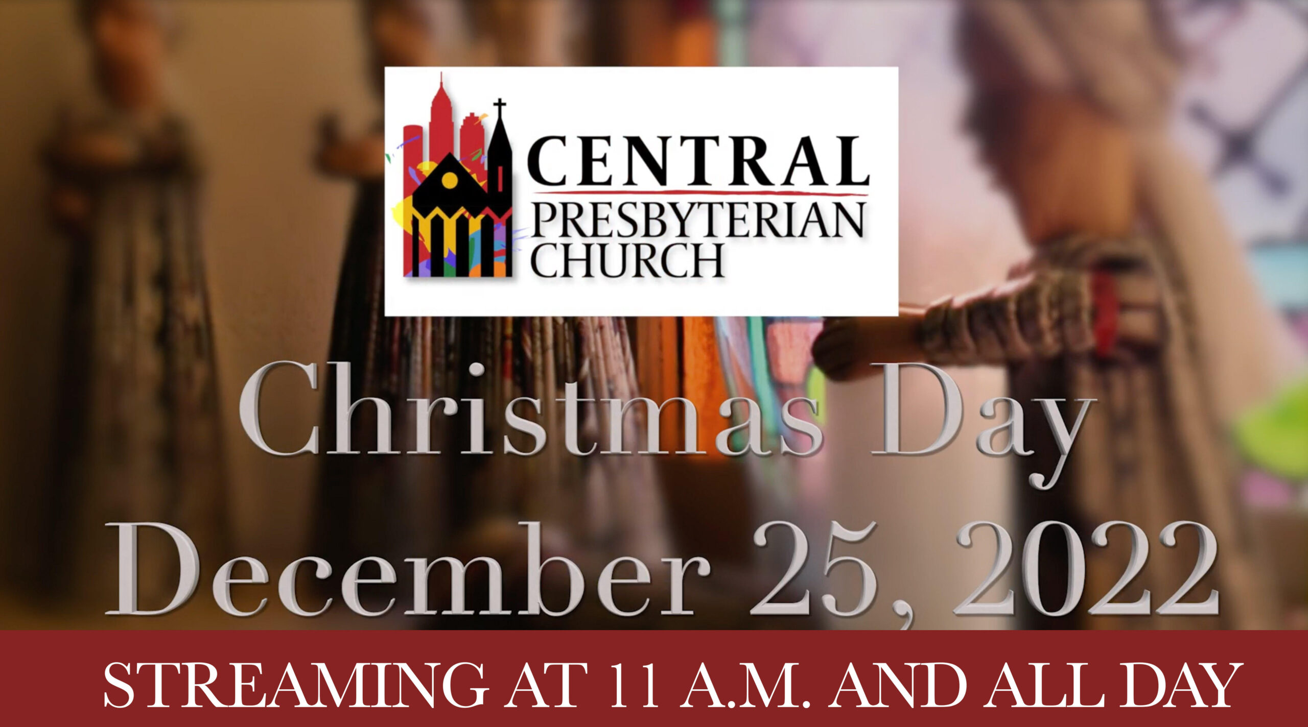 Central’s Christmas Day Worship